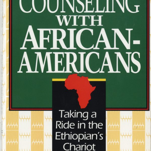 Biblical Counseling with African Americans: Taking a Ride in the Ethiopian’s Chariot