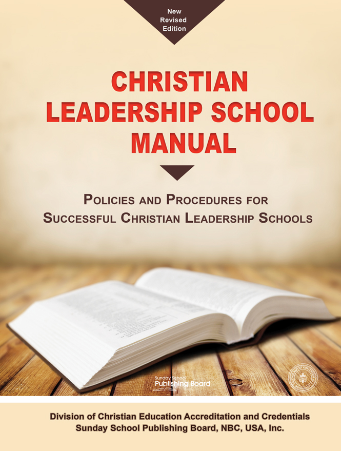 The Christian Leadership School Manual: Policies and Procedures