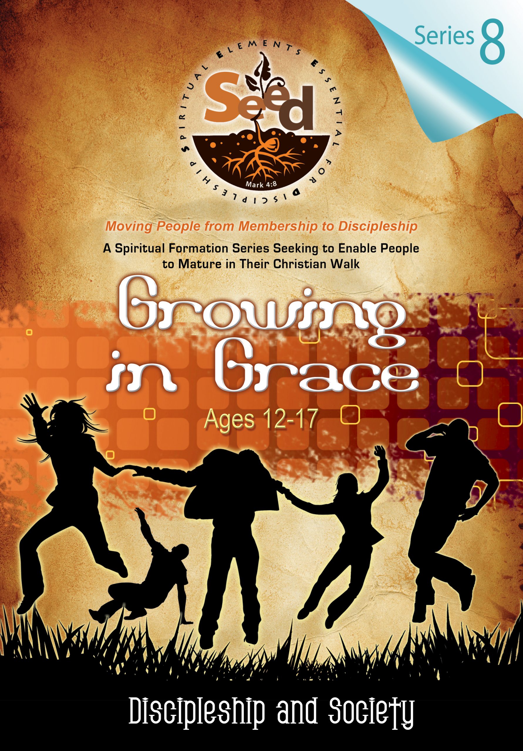 SEED Growing in Grace (Ages 12-17): Series 8: Discipleship and Society