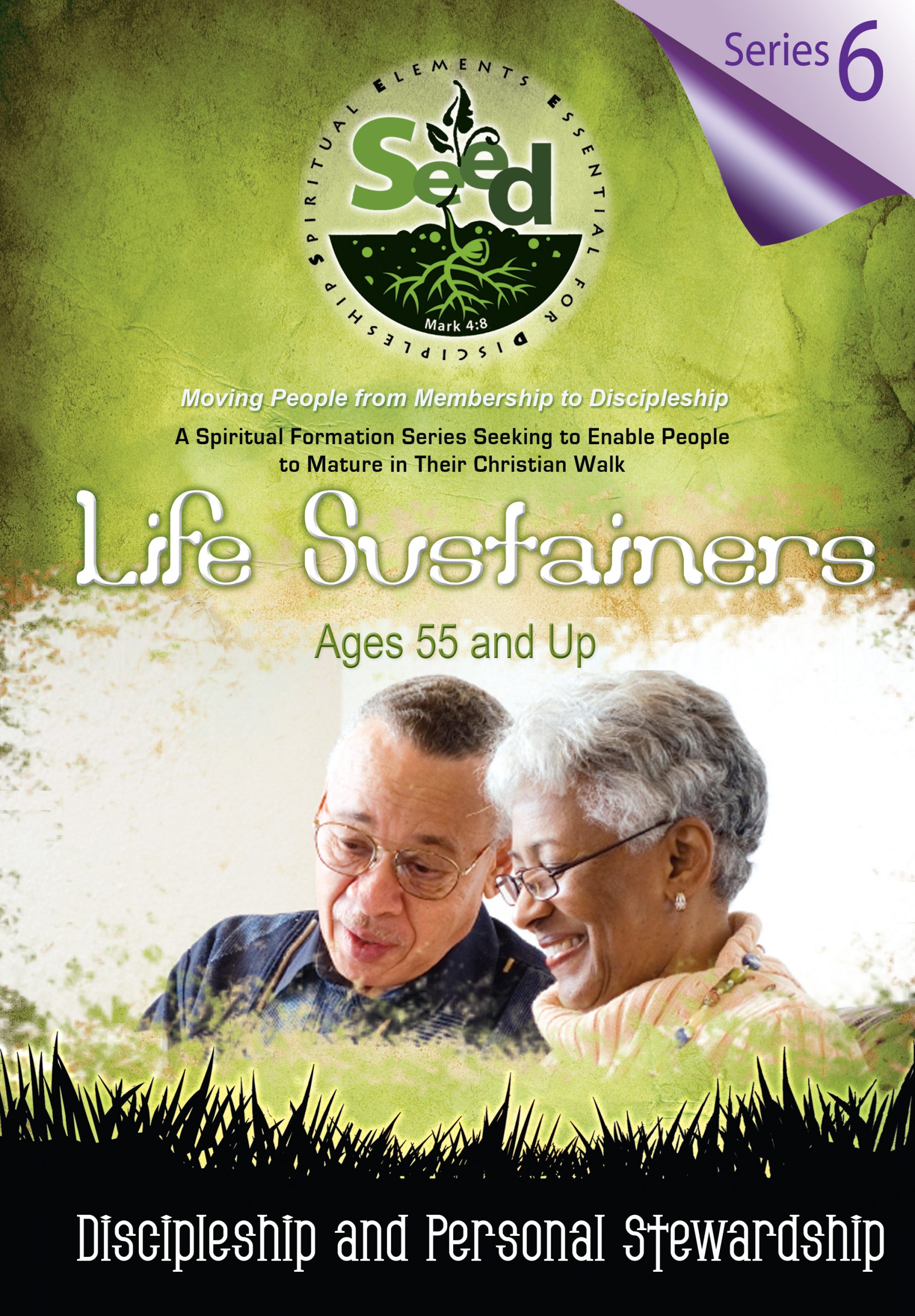 SEED Life Sustainers (Ages 55 and Up): Series 6: Discipleship and Personal Stewardship