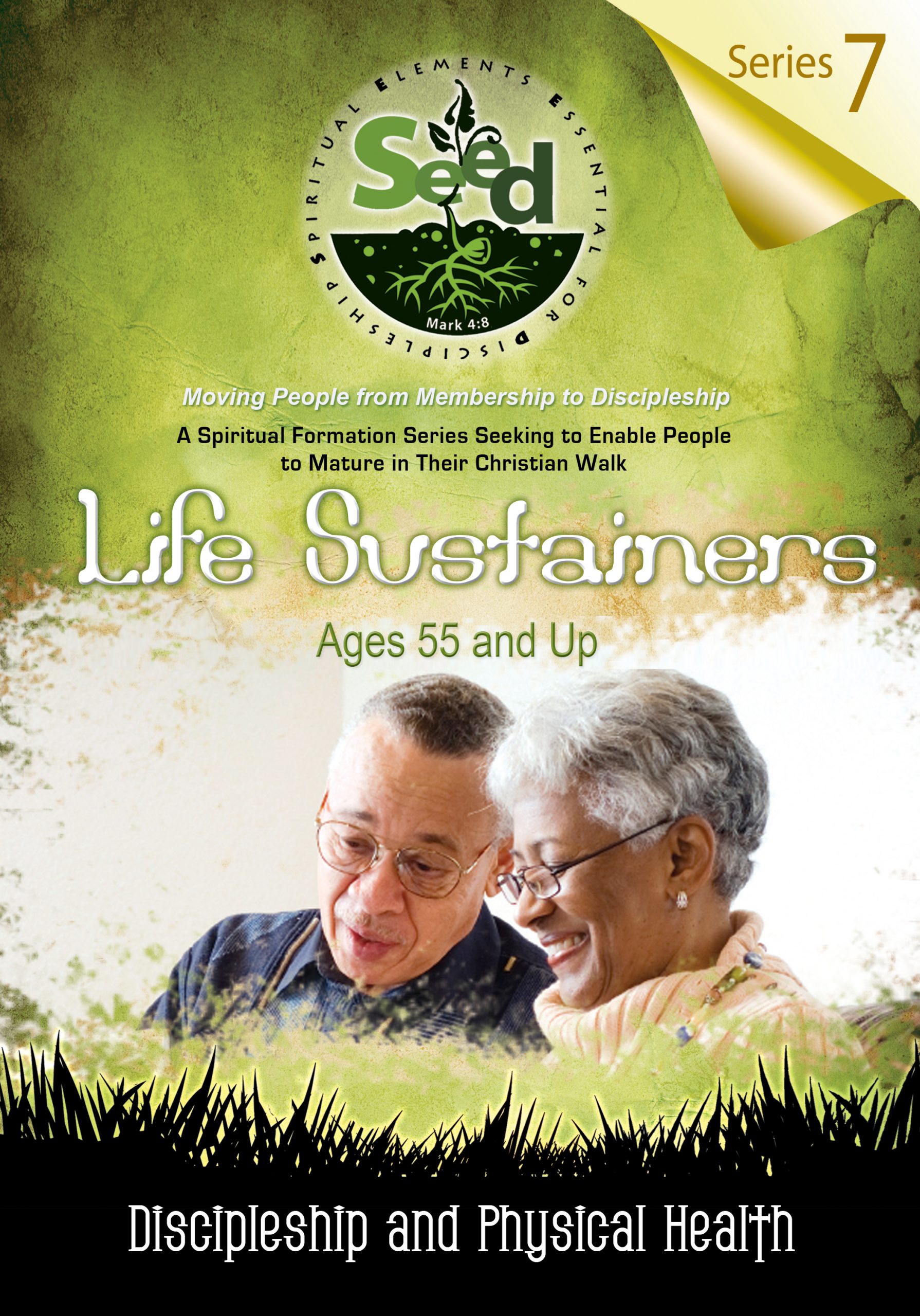 SEED Life Sustainers (Ages 55 and Up): Series 7: Discipleship and Physical Health