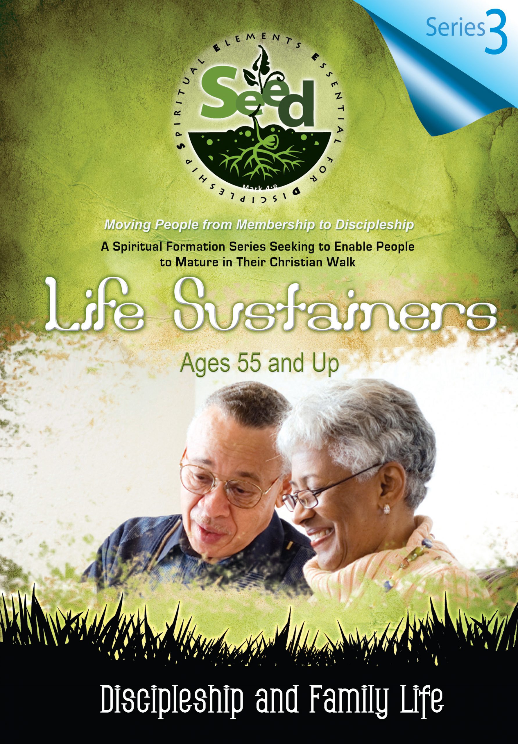 SEED Life Sustainers (Ages 55 and Up): Series 3: Discipleship and Family Life