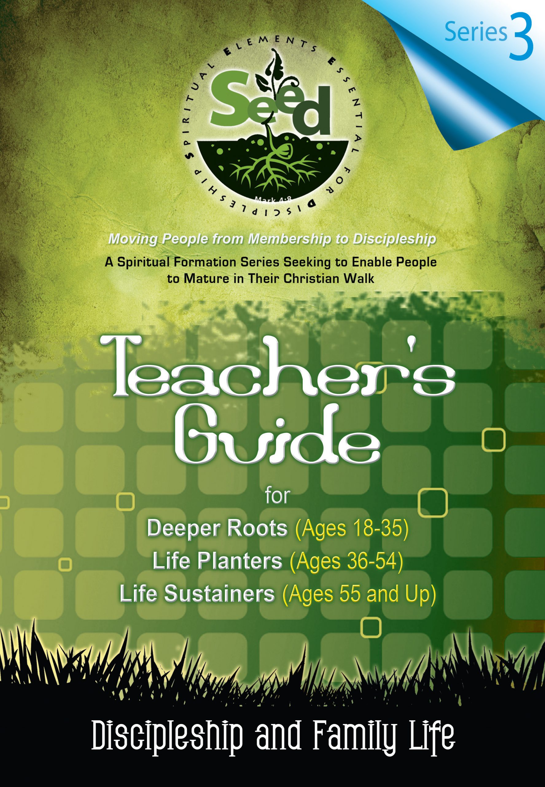 SEED Adult Teacher's Guide: Series 3: Discipleship and Family Life