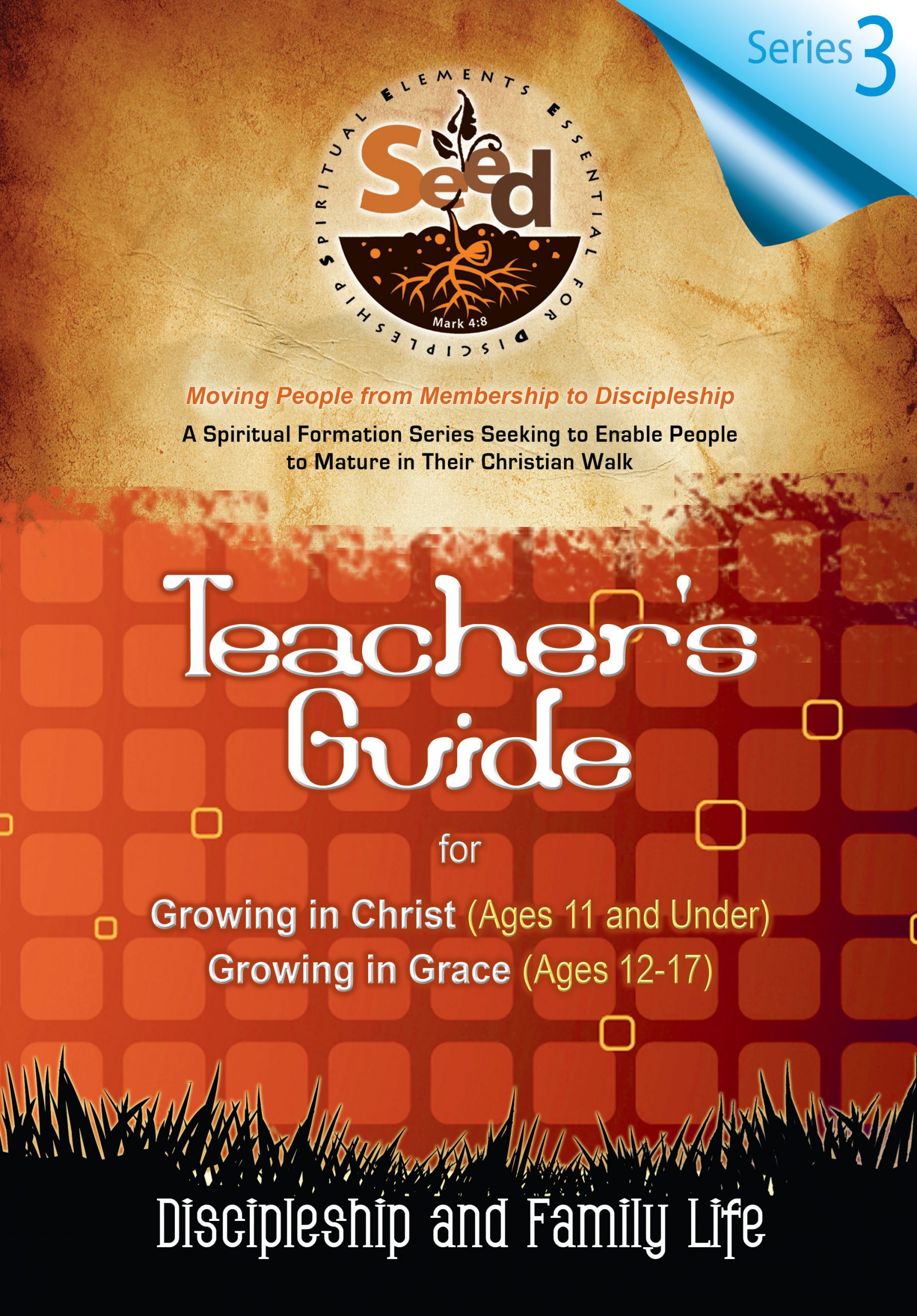 SEED Children/Youth Teacher's Guide: Series 3: Discipleship and Family Life