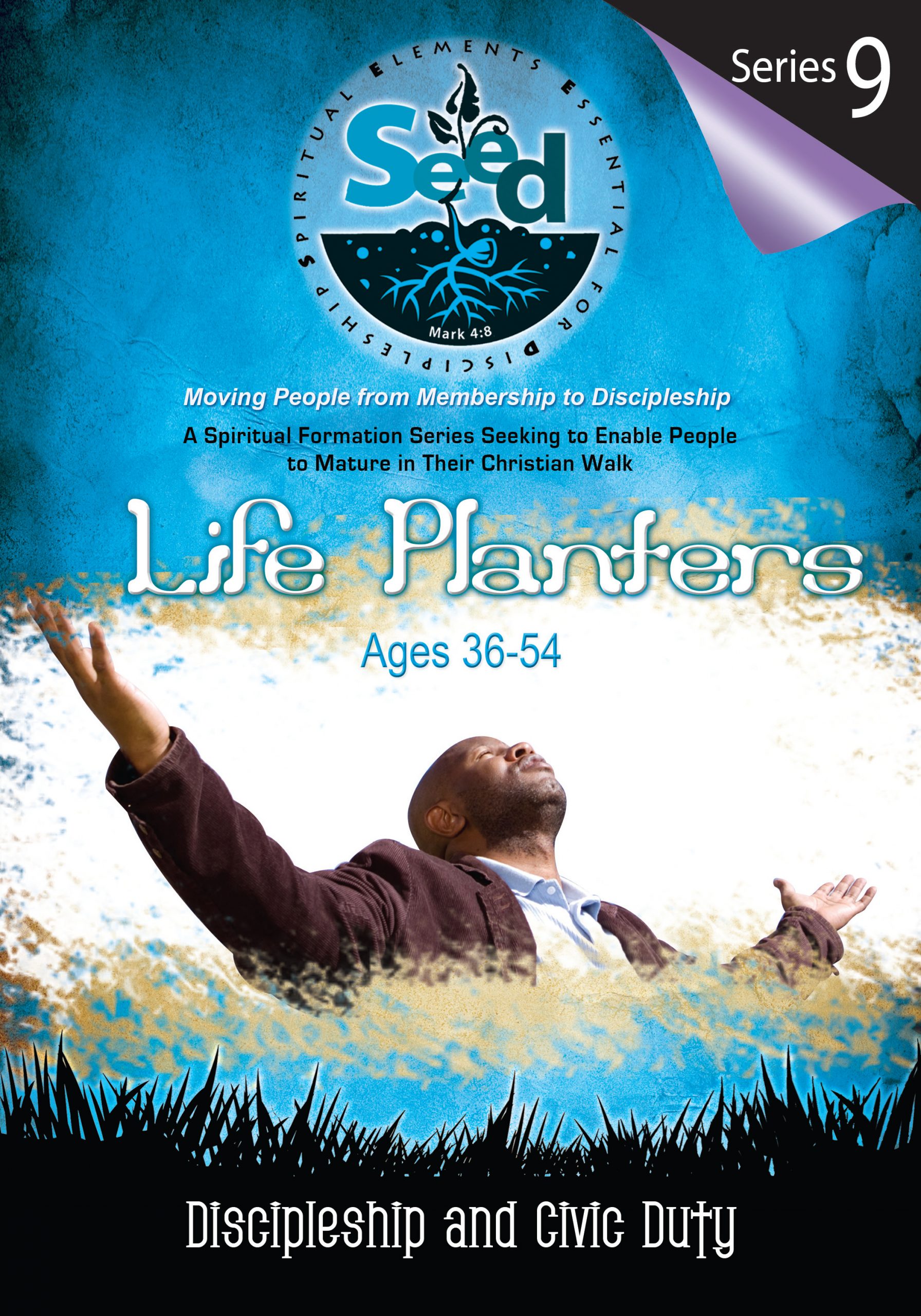 SEED Life Planters (Ages 36-54): Series 9: Discipleship and Civic Duty