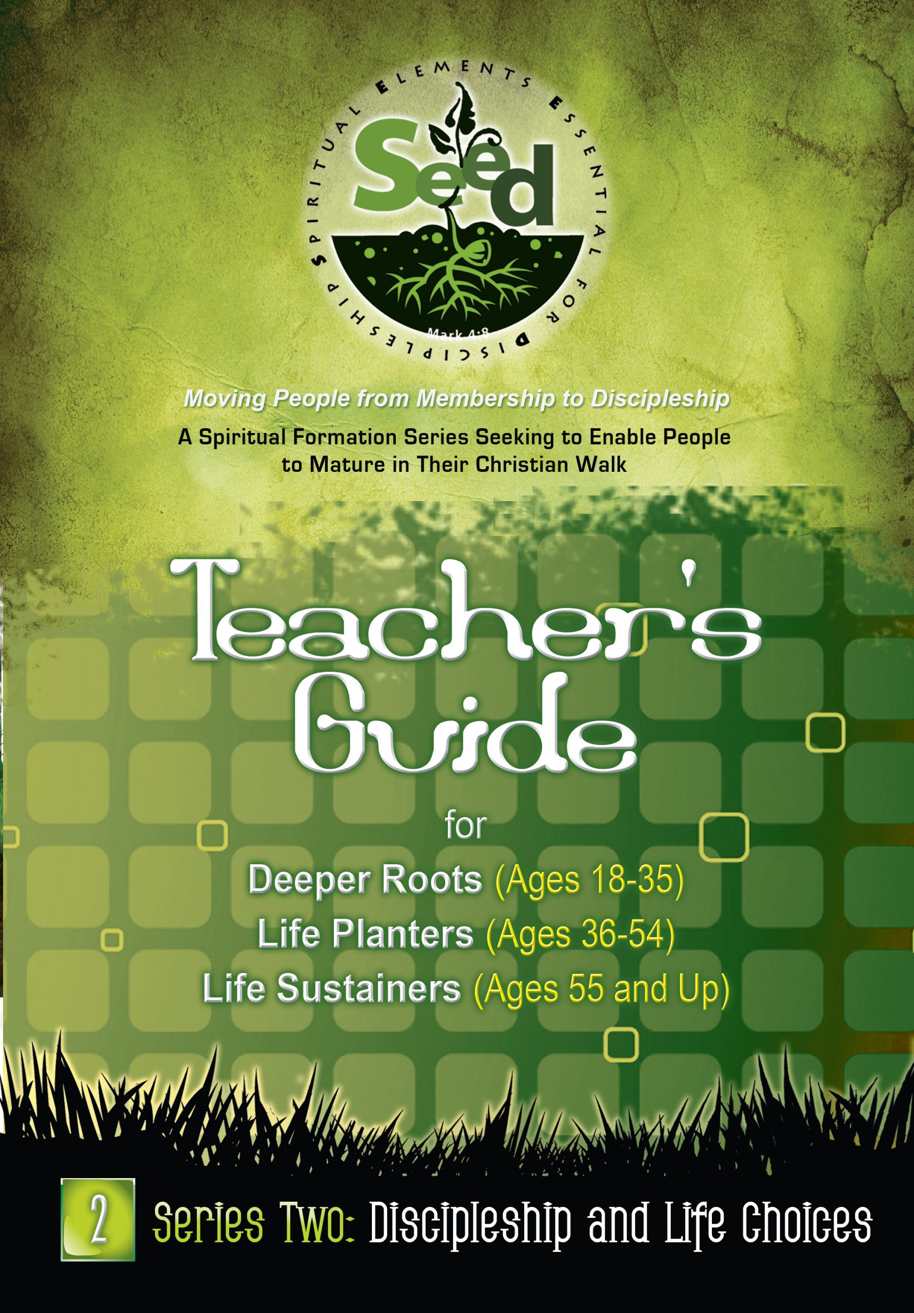 SEED Adult Teacher's Guide: Series 2: Discipleship and Life Choices