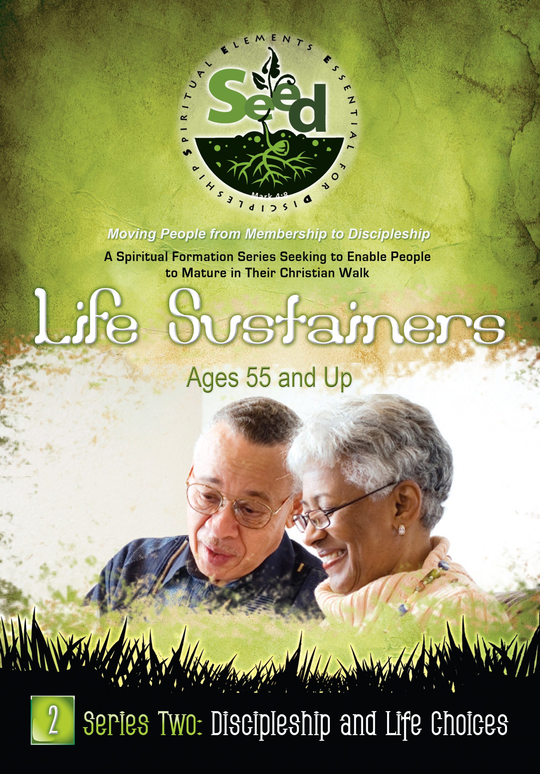 SEED Life Sustainers (Ages 55 and Up): Series 2: Discipleship and Life Choices