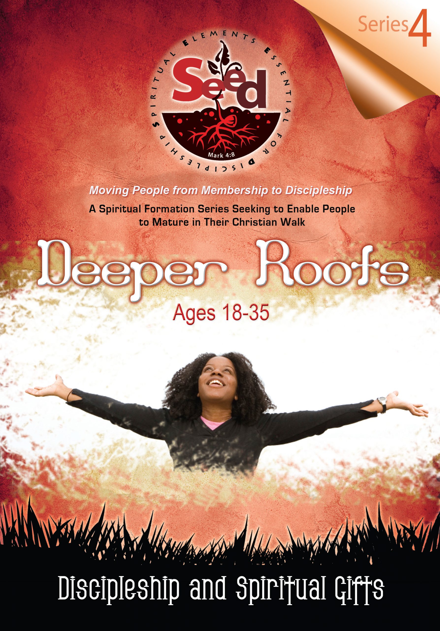 SEED Deeper Roots (Ages18-35): Series 4: Discipleship and Spiritual Gifts
