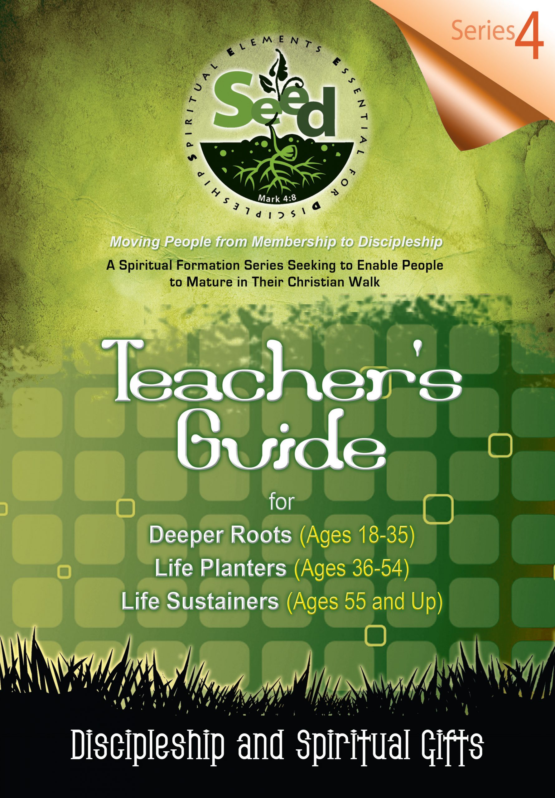 SEED Adult Teacher's Guide: Series 4: Discipleship and Spiritual Gifts
