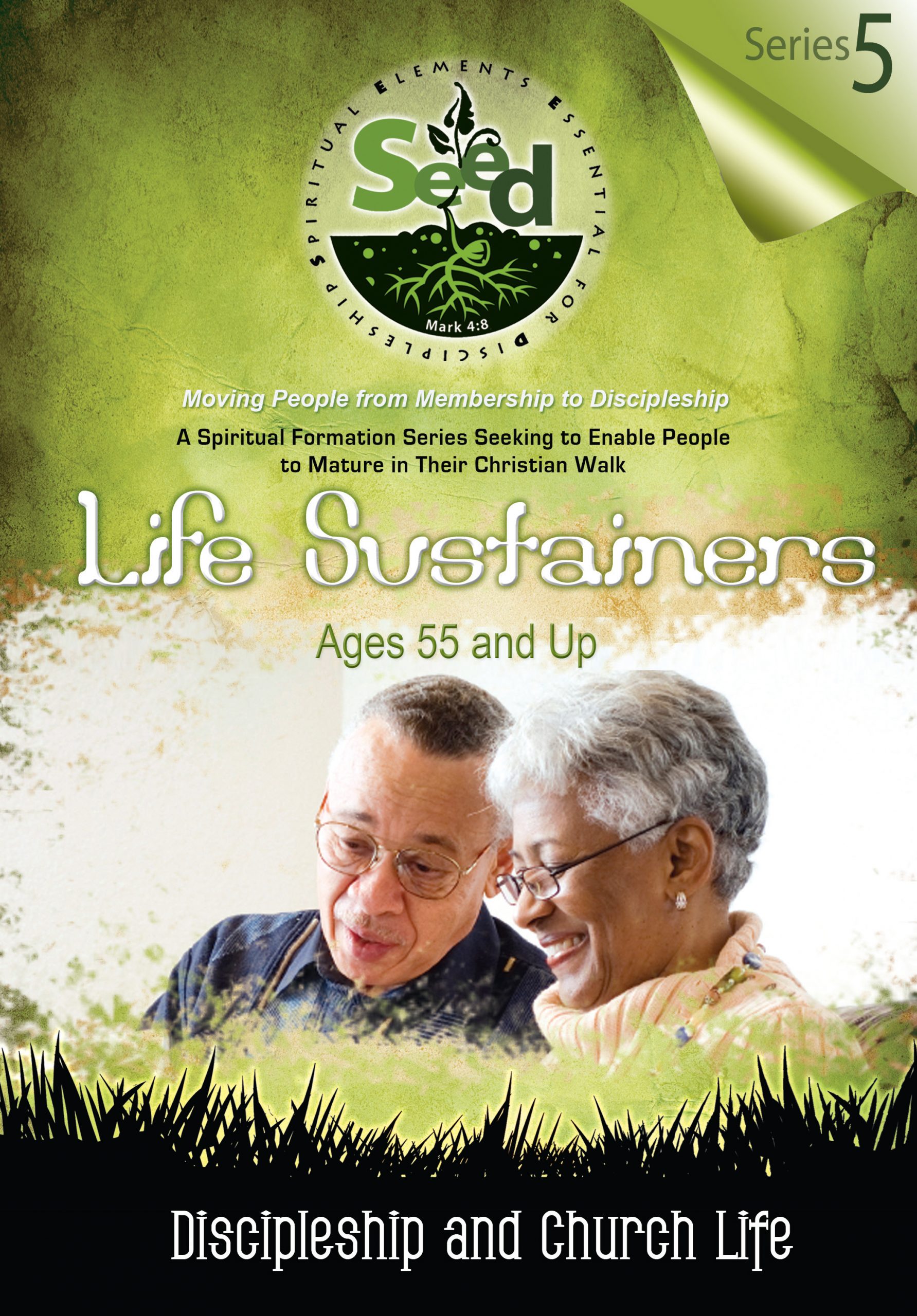 SEED Life Sustainers (Ages 55 and Up): Series 5: Discipleship and Church Life