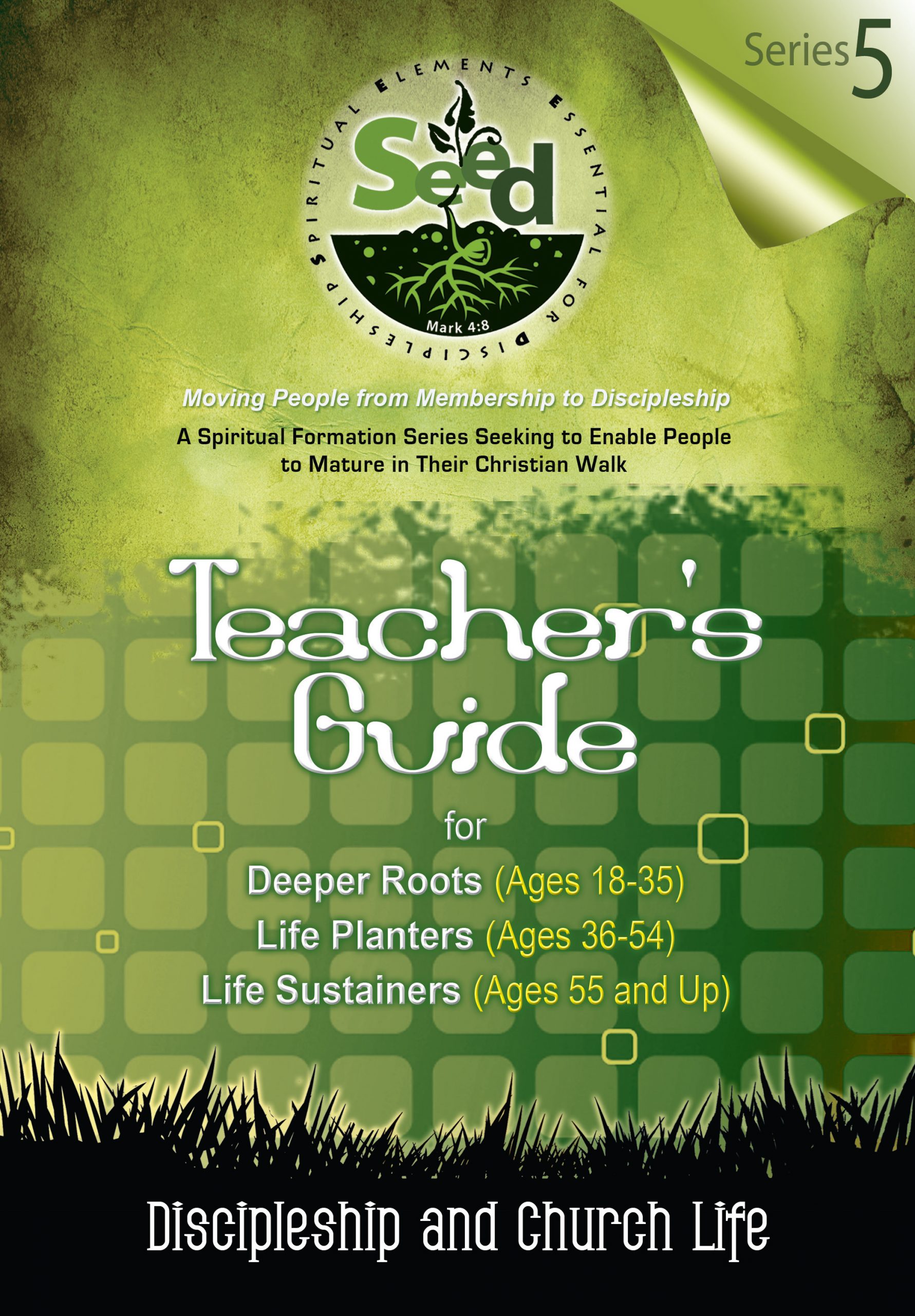 SEED Adult Teacher's Guide: Series 5: Discipleship and Church Life