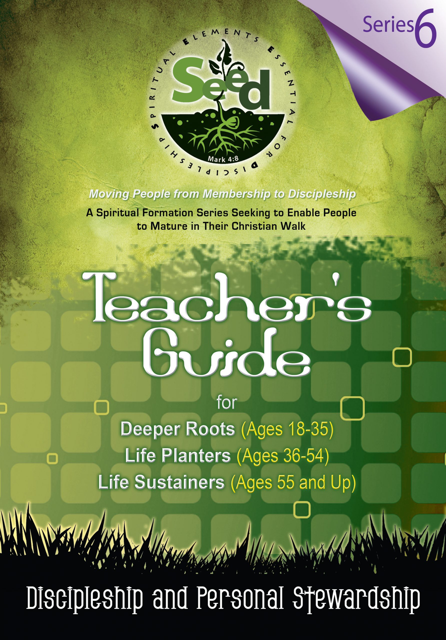SEED Adult Teacher's Guide: Series 6: Discipleship and Personal Strewardship