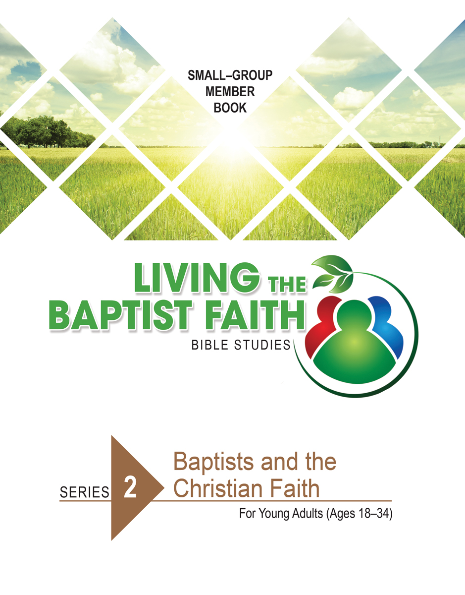 Series 2: Baptists and the Christian Faith (for Young Adults)