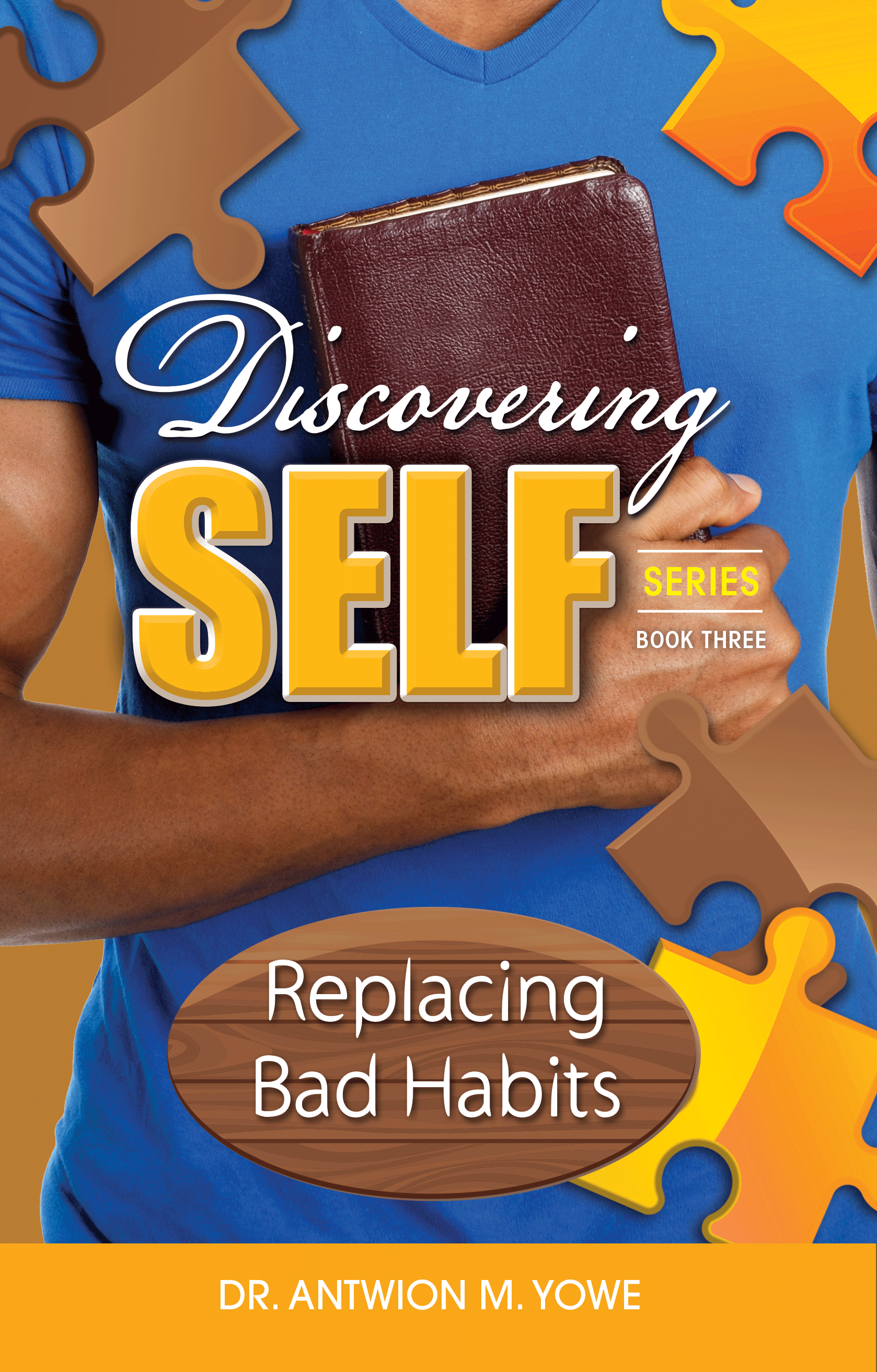 Discovering Self Series: Replacing Bad Habits Digital Edition