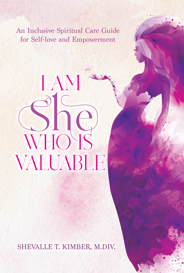 I AM SHE WHO IS VALUABLE